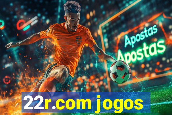 22r.com jogos